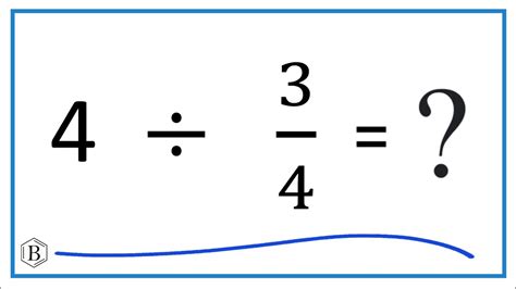 Unlocking the Mystery: What Is 4 Divided by 3?