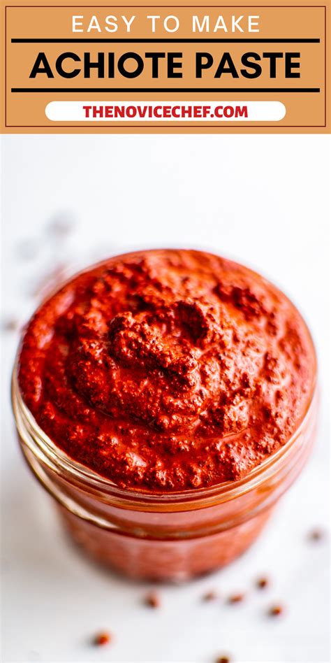 Achiote Paste The Novice Chef Achiote Paste The Novice Chef