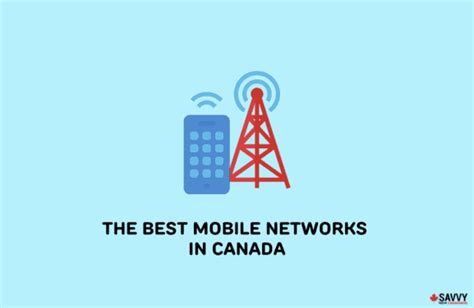 Top Budget-Friendly Mobile Networks in Canada for 2023