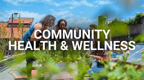 Community Health And Wellness