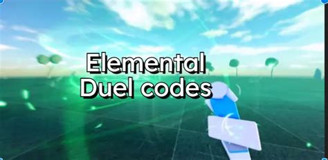 Elemental Duel Codes