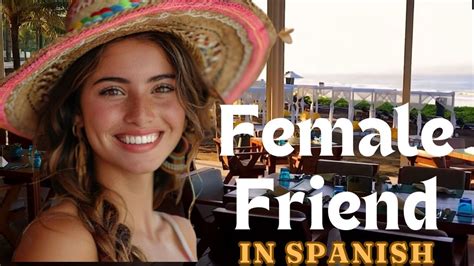 Unlock Secrets of Female Friend Dynamics in Spanish