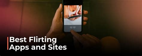 Top Flirting Apps USA: Unleash Your Romantic Potential Today