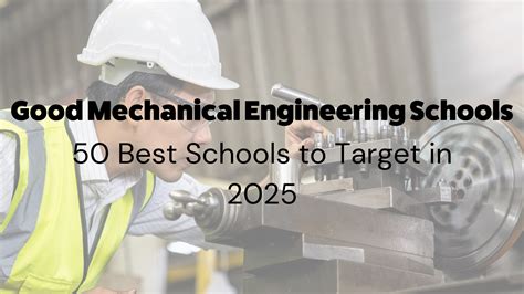 Good Mechanical Engineering Schools