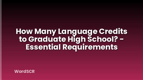 How Many Foreign Language Credits To Graduate?