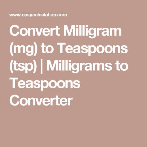 How Many Milligrams in a Tsp Unraveled
