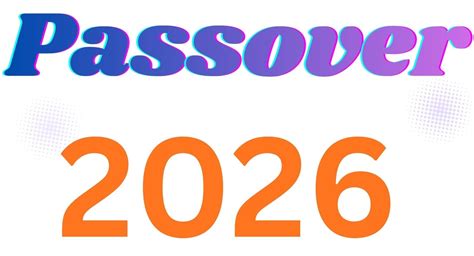 Passover Meaning Traditions 2026 Dates History Passover Meaning Traditions 2026 Dates History