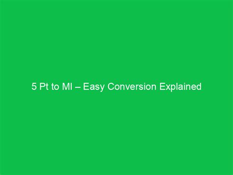 Convert PT to ML Effortlessly with Precision: The Ultimate Guide
