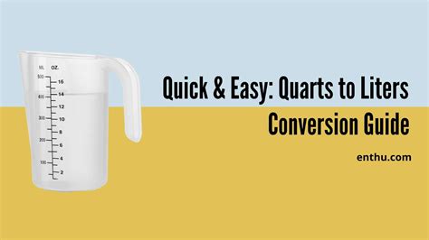 Convert Quart to Liter: Quick Simple Guide to Easy Measurements