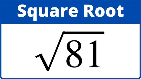 What is Square Root of 81: Quick Insight!