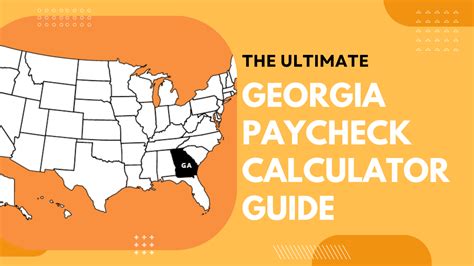 The Ultimate Georgia Paycheck Calculator Guide The Ultimate Georgia Paycheck Calculator Guide