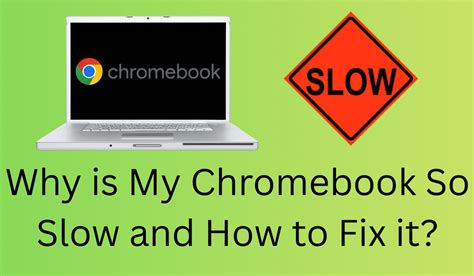 Why Is My Chromebook So Slow