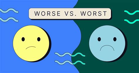 Worse vs. Worst: Conundrum in Language?